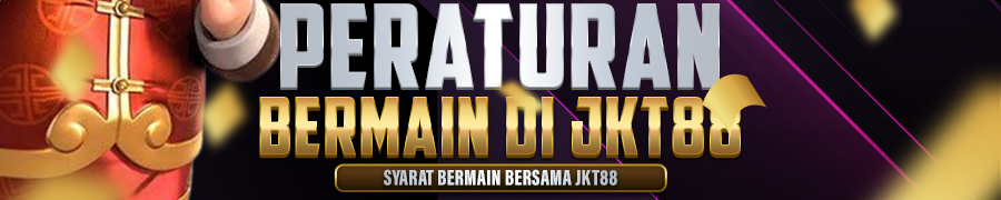 PERATURAN BERMAIN DI SITUS JKT88